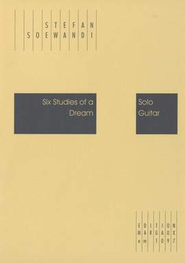Stefan Soewandi: Six Studies of a Dream