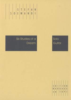 Stefan Soewandi: Six Studies of a Dream