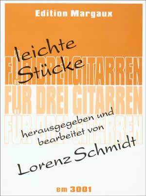 Lorenz Schmidt: Leichte Stücke