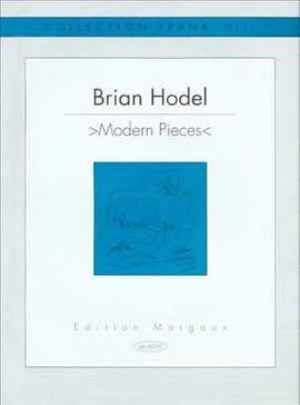 Brian Hodel: Modern Pieces
