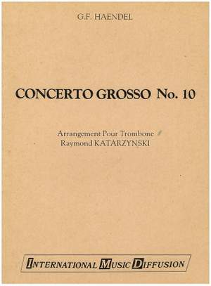 Georg Friedrich Händel: Concerto Grosso N° 10