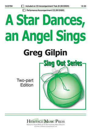 Greg Gilpin: A Star Dances, an Angel Sings