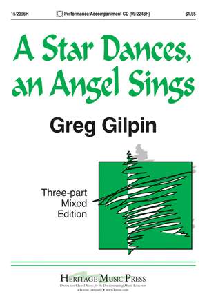 Greg Gilpin: A Star Dances, an Angel Sings