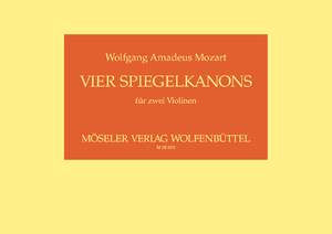 Wolfgang Amadeus Mozart: 4 Spiegelkanons