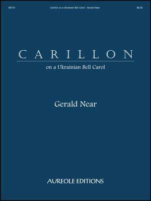 Gerald Near: Carillon on a Ukrainian Carol