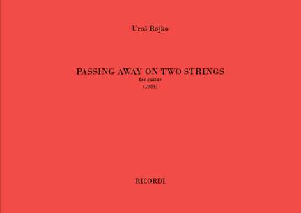 Uros Rojko: Passing away on two strings