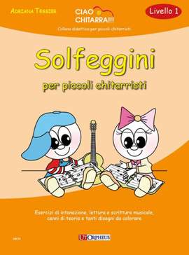 Adriana Tessier: Solfeggini Per Piccoli Chitarristi Livello 1