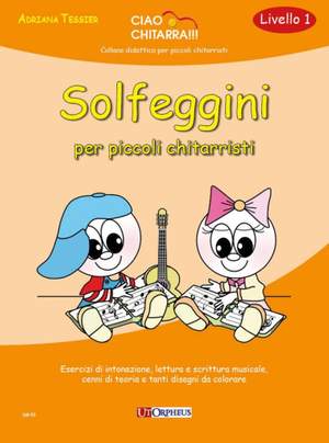 Adriana Tessier: Solfeggini Per Piccoli Chitarristi Livello 1