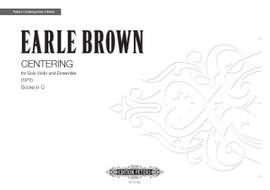Brown, Earle: Centering