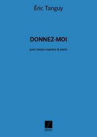 Eric Tanguy: Donnez-moi