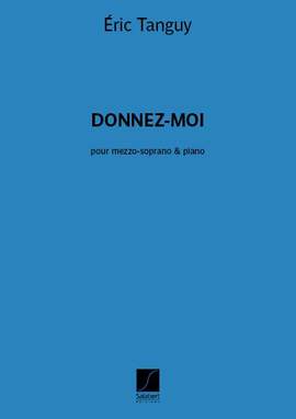 Eric Tanguy: Donnez-moi