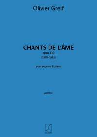 Olivier Greif: Chants de l'âme, op 310
