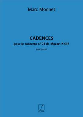 Marc Monnet: Cadences du concerto n° 21 de Mozart K 467