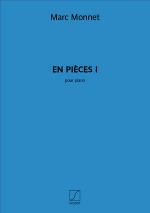 Marc Monnet: En pièces I