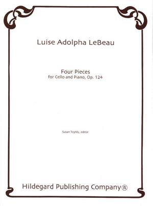 Luise Adolpha Le Beau: 4 Pieces Opus 124