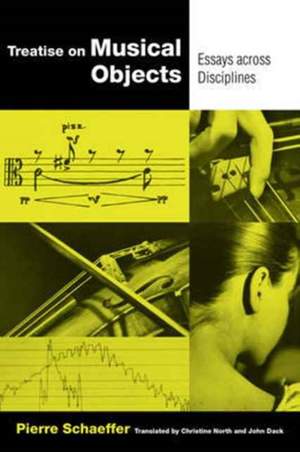 Treatise on Musical Objects: An Essay across Disciplines