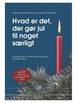 Peter Sander Andersen_Svend Erik Petersen: Hvad Er Det Der Gør Jul Til Noget Særligt