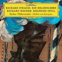 Strauss: Ein Heldenleben & Wagner: Siegfried-Idyll