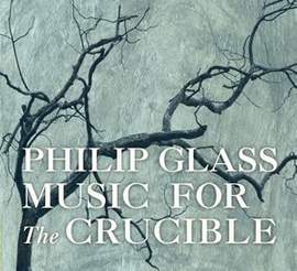Glass, P: Music from The Crucible