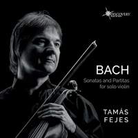 Bach, J S: Sonatas & Partitas for solo violin, BWV1001-1006