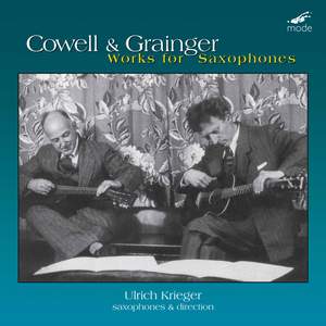 Grainger & Cowell: Works for Saxophones