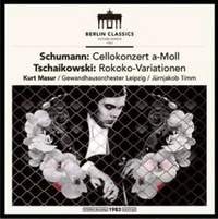 Schumann: Cello Concerto & Tchaikovsky: Rococo Variations