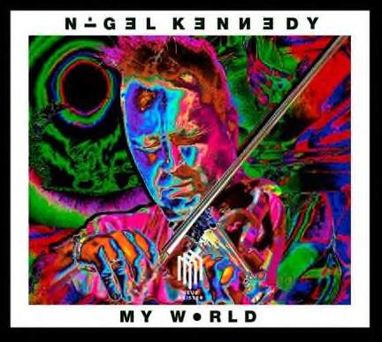 Nigel Kennedy: My World