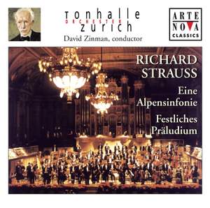 Richard Strauss: Eine Alpensinfonie; Festliches Präludium