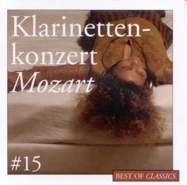 Best Of Classics 15: Mozart / Clarinet
