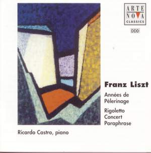 Liszt: Années de Pélérinage/Rigoletto Concert Paraphrase