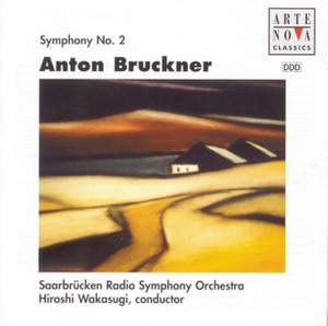 Bruckner: Symphonie Nr. 2