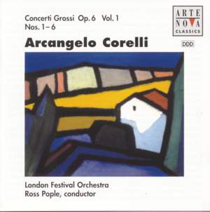 Corelli: Concerti Grossi op.6 No. 1-6