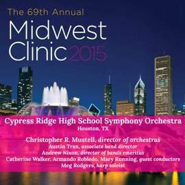 2015 Midwest Clinic: Cypress Ridge High School Symphony Orchestra (Live)