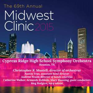 2015 Midwest Clinic: Cypress Ridge High School Symphony Orchestra (Live)