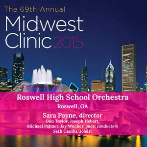 2015 Midwest Clinic: Roswell High School Orchestra (Live)
