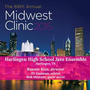 2015 Midwest Clinic: Harlingen High School Jazz Ensemble (Live)