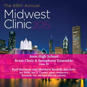2015 Midwest Clinic: Avon High School Brass Choir & Saxophone Ensemble (Live)