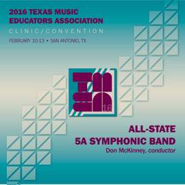 2016 Texas Music Educators Association (TMEA): All-State 5A Symphonic Band (Live)