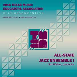 2016 Texas Music Educators Association (TMEA): All-State Jazz Ensemble I (Live)