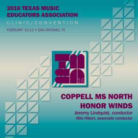 2016 Texas Music Educators Association (TMEA): Coppell Middle School North Honor Winds [Live]