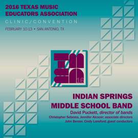 2016 Texas Music Educators Association (TMEA): Indian Springs Middle School Band [Live]