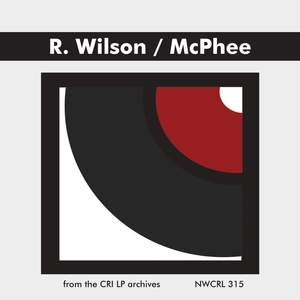 Music of Richard Wilson & Colin McPhee