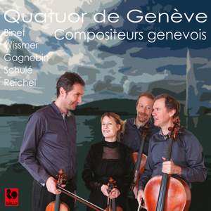Binet - Wissmer - Gagnebin - Schulé - Reichel: String Quartets