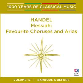 Handel - Messiah – Favourite Choruses and Arias: Vol. 17