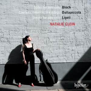 Bloch, Ligeti & Dallapiccola: Suites for solo cello
