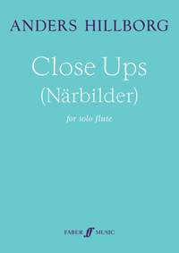 Hillborg, Anders: Close Ups (Narbilder) (solo flute)