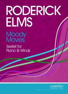 Roderick Elms: Moody Moves - Sextet for Piano & Winds