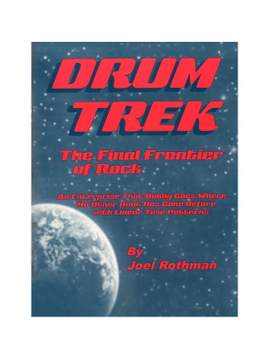 Joel Rothman: Drum Trek - The Final Frontier Of Rock