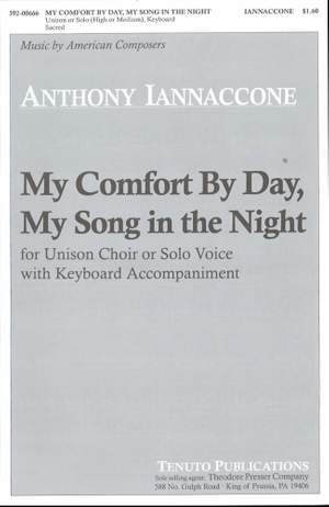 Anthony Iannaccone: My Comfort By Day, My Song In The Night