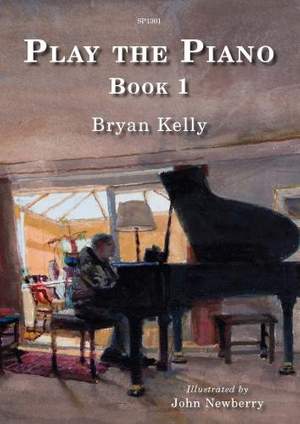 Bryan Kelly: Play The Piano Book 1